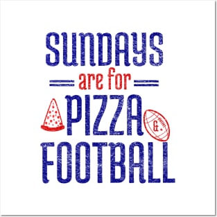 Sundays Are For Pizza And Football Posters and Art